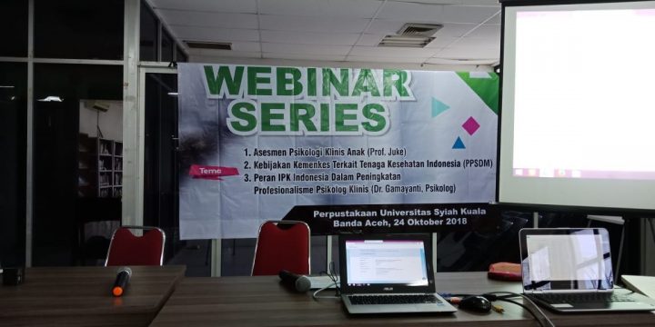 Kemenkes RI Menyelenggarakan Webinar bagi Ikatan Psikolog Klinis (IPK) wilayah Aceh dan 9 provinsi lainnya