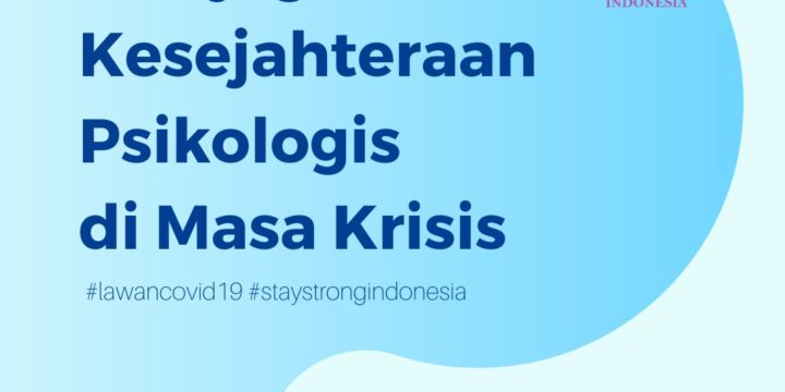 Psikoedukasi Covid-19 : Menjaga Kesehatan Psikologis di Masa Krisis
