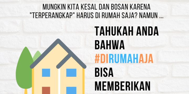 Psikoedukasi Covid-19 : Menjaga Kesehatan Mental Ketika Harus di Rumah