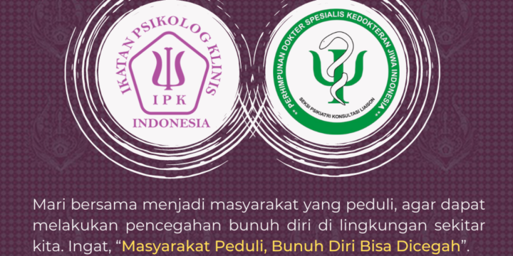 Pernyataan Bersama Persatuan Dokter Spesialis Kedokteran Jiwa Indonesia (PDSKJI) dan Ikatan Psikolog Klinis Indonesia (IPK Indonesia) memperingati Hari Pencegahan Bunuh Diri Sedunia 2020